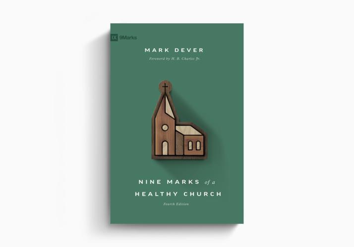 Nine Marks of a Healthy Church