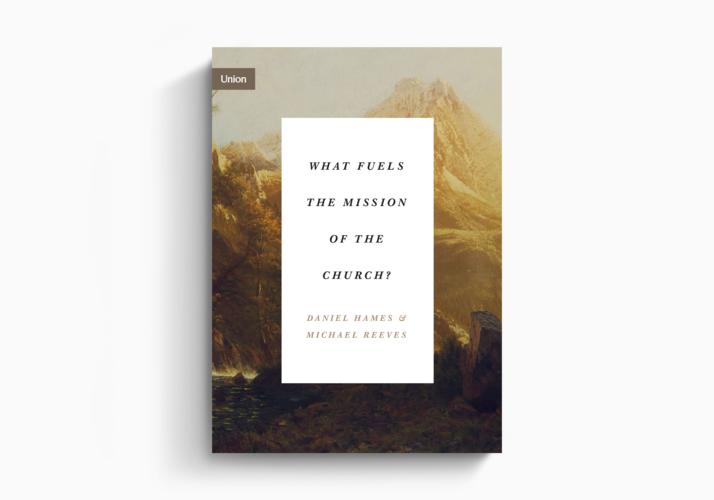 What Fuels the Mission of the Church?