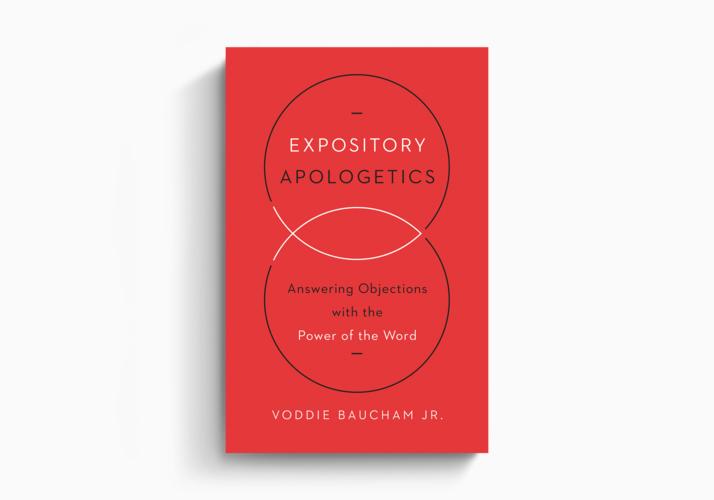 Expository Apologetics