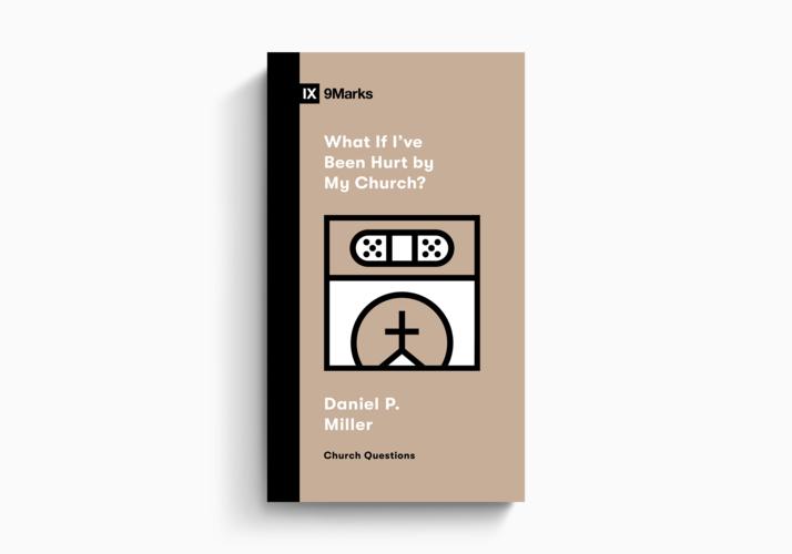 What If I've Been Hurt by My Church?