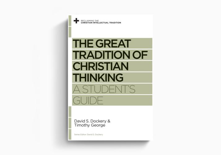 The Great Tradition of Christian Thinking