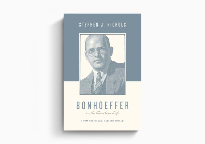Bonhoeffer on the Christian Life