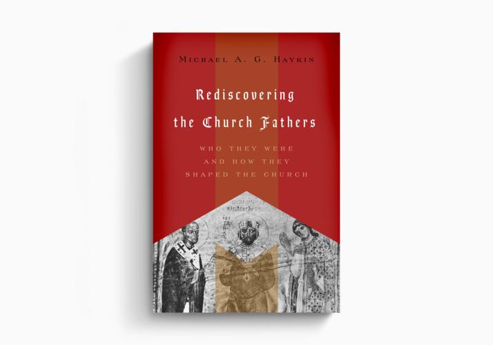Rediscovering the Church Fathers