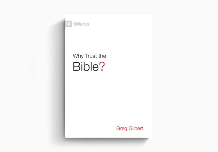 Why Trust the Bible?