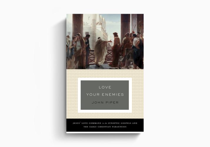 Love Your Enemies