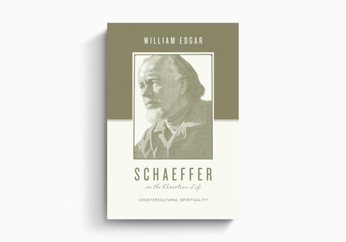Schaeffer on the Christian Life