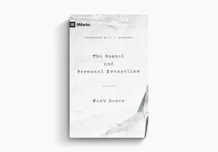 The Gospel and Personal Evangelism