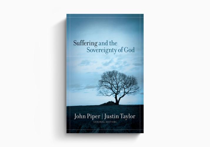Suffering and the Sovereignty of God