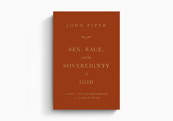 Sex, Race, and the Sovereignty of God