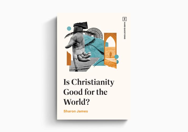 Is Christianity Good for the World?