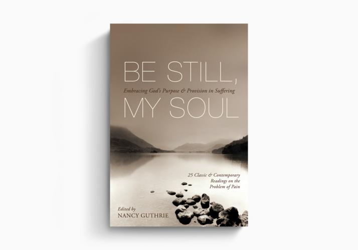 Be Still, My Soul