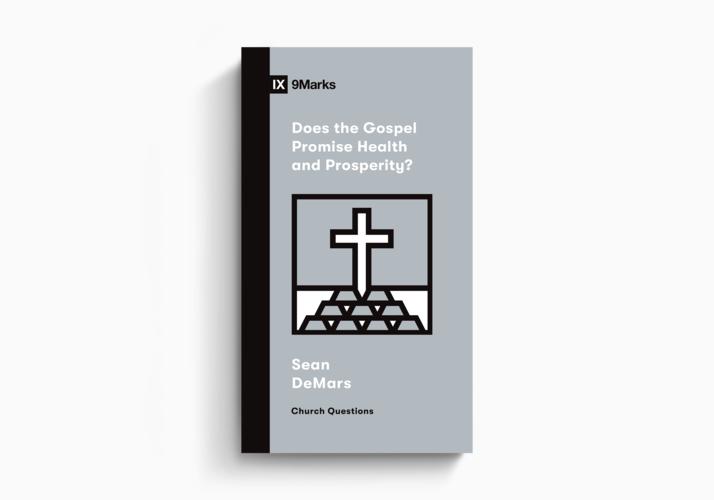 Does the Gospel Promise Health and Prosperity?