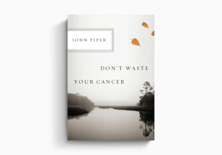 Don't Waste Your Cancer