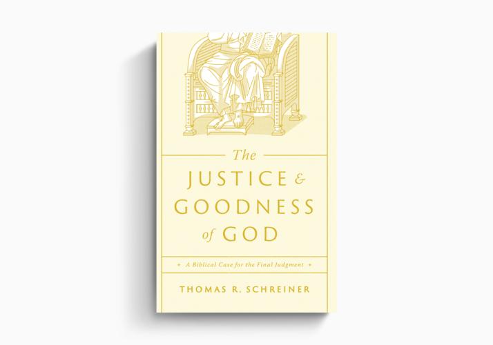 The Justice and Goodness of God