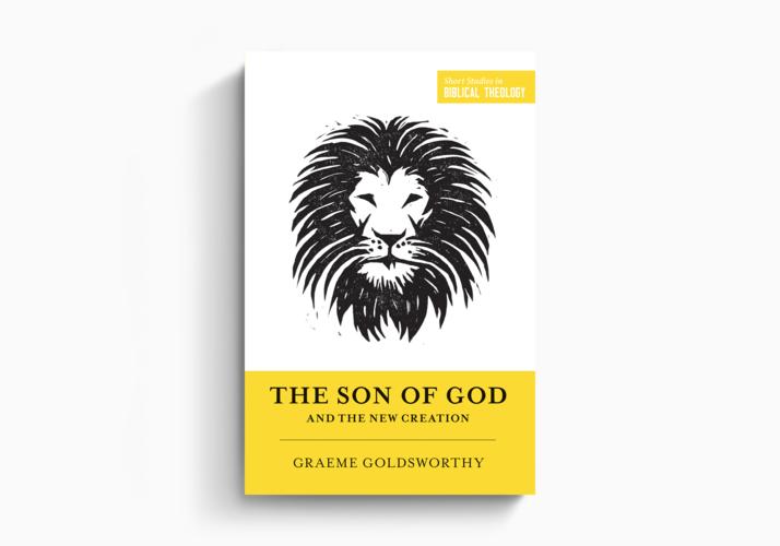 The Son of God and the New Creation