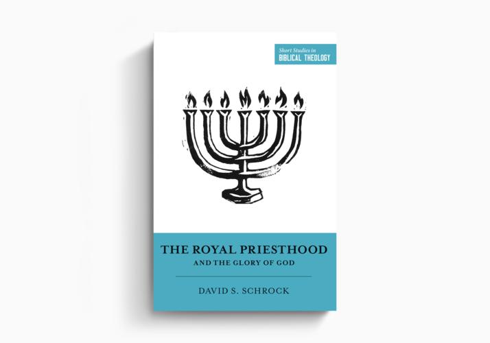 The Royal Priesthood and the Glory of God